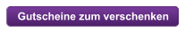 Gutscheine zum verschenken