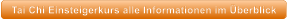 Tai Chi Einsteigerkurs alle Informationen im �berblick