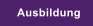Ausbildung